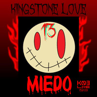 Kingstone Love - Miedo