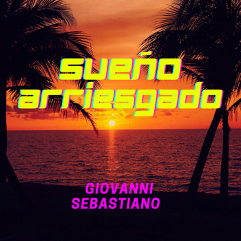 Giovanni Sebastiano - sueño arriesgado