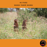 The Hi-Fives - Mama Yamle Mama