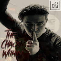 VKT - The Chaos Within (Explicit)