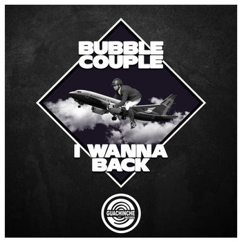 Bubble Couple - I wanna back