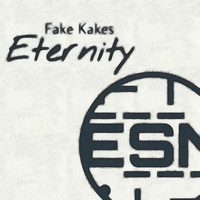 Fake Kakes - Eternity