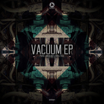 Psyek - Vacuum EP