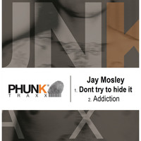 Jay Mosley - Don't Try To Hide It