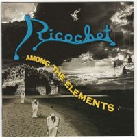 Ricochet - Among The Elements