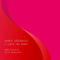 Svante Söderqvist - I Loves You Porgy