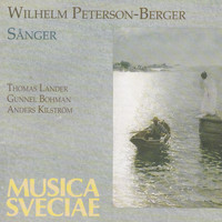 Thomas Lander, Gunnel Bohman & Anders Kilström - Wilhelm Peterson-Berger: Sånger