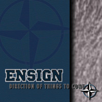 Ensign - Direction Of Things To Come (Explicit)