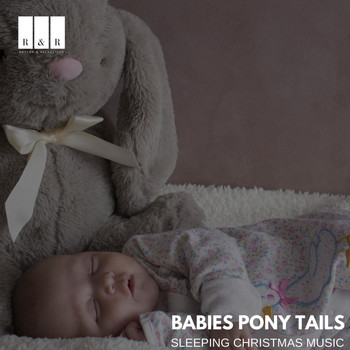 Various Artists - Babies Pony Tails: Sleeping Christmas Music
