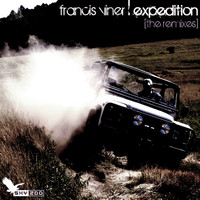 Francis Viner - Expedition (The Remixes) (The Remixes)