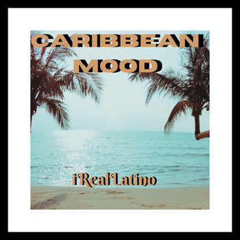 Ireallatino - Caribbean Mood