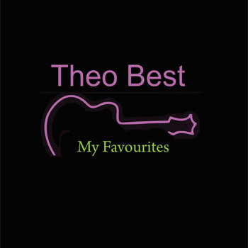 Theo Best - My Favourites