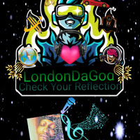 London - Check Your Reflection (Explicit)