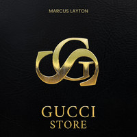 Marcus Layton - Gucci Store (Explicit)