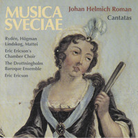 Drottningholm Baroque Ensemble - Johan Helmich Roman: Cantatas