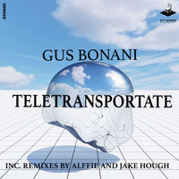Gus Bonani - Teletransportate
