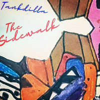 Tankdilla - The Sidewalk