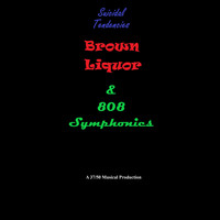 Luke Warm - Suicidal Tendencies, Brown Liquor & 808 Symphonies (Explicit)