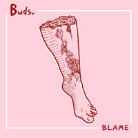 Buds. - Blame