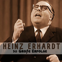 Heinz Erhardt - 30 Große Erfolge