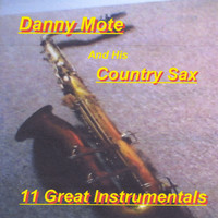 Danny Mote - Danny Mote and His Country Sax
