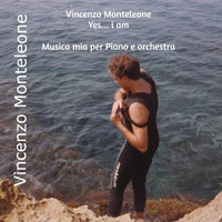 Vincenzo Monteleone - Yes....I Am