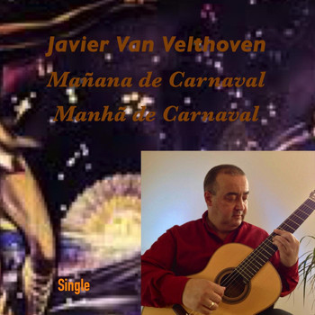 Javier Van Velthoven - Mañana de Carnaval: Manhã de Carnaval