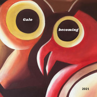 Galo - Becoming