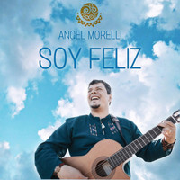 Angel Morelli - Soy Feliz