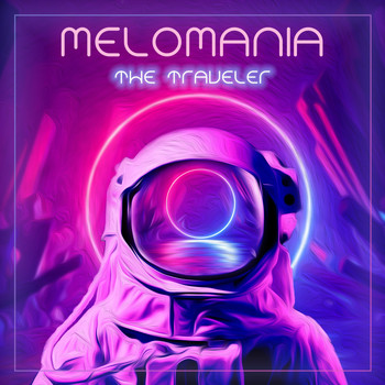 Melomania - The Traveler (Explicit)