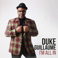 Duke Guillaume - I'm All In
