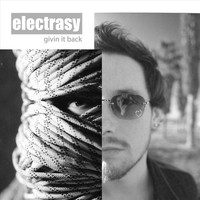 Electrasy - Givin' It Back