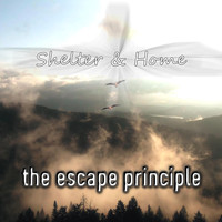 The Escape Principle - Shelter & Home