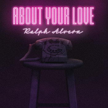 Ralph Alvern - About Your Love
