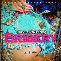 Revla - Bribery
