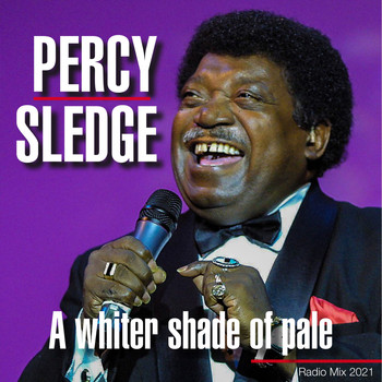 Percy Sledge - A Whiter Shade of Pale (Radio Mix 2021)