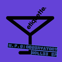 M.F.S: Observatory - Mollee EP