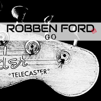 Robben Ford - Go