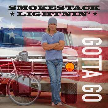 Smokestack Lightnin' - I Gotta Go