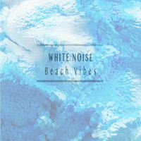 White Noise - Beach Vibes