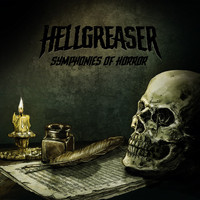 Hellgreaser - Symphonies of Horror (Ten Years of Hellgreaser)
