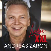 Andreas Zaron - Liebe XXL