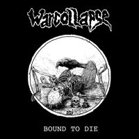 Warcollapse - Bound to Die (Explicit)