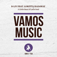 B-Liv feat. Loretta Hadaway - A Little Beat of Latin Soul