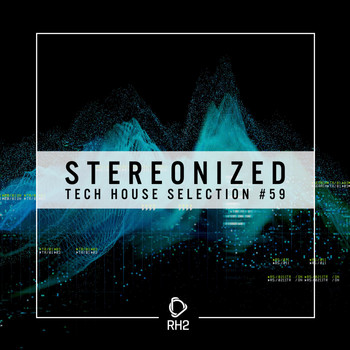 Various Artists - Stereonized: Tech House Selection, Vol. 59 (Explicit)