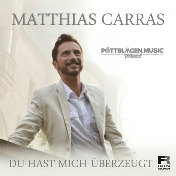 Matthias Carras - Du hast mich überzeugt (Pottblagen Summer Mix)