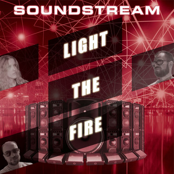 Soundstream - Light the Fire