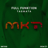 Full Funktion - Tagmata (Original Mix)