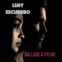 Leny Escudero - Ballade à Silvie