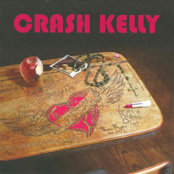 Crash Kelly / - One More Heart Attack
